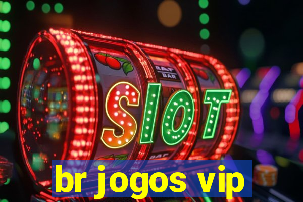 br jogos vip