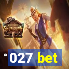 027 bet