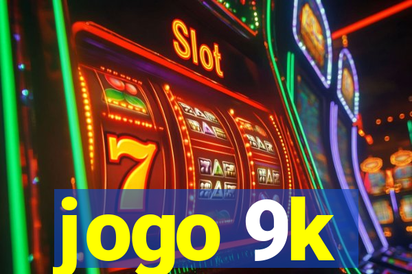 jogo 9k