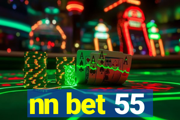 nn bet 55