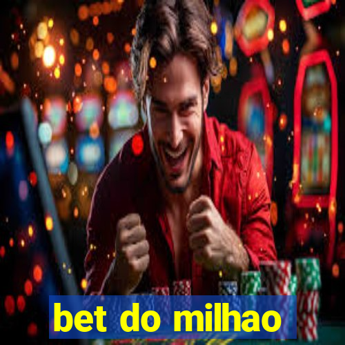 bet do milhao