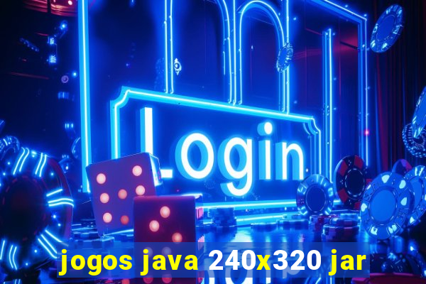 jogos java 240x320 jar