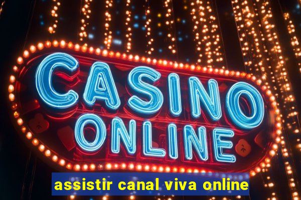 assistir canal viva online