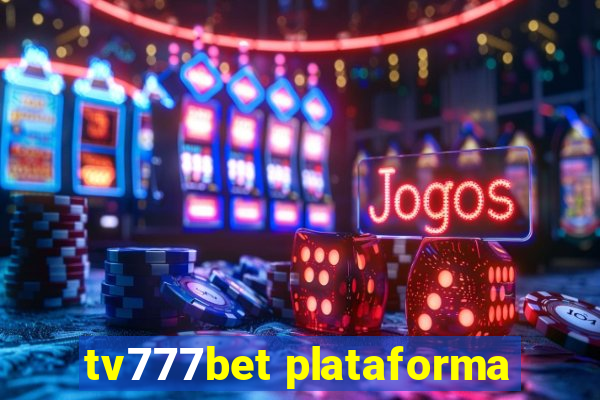 tv777bet plataforma