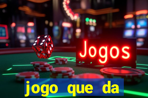 jogo que da dinheiro de verdade sem precisar depositar