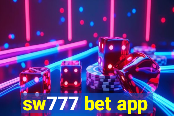 sw777 bet app