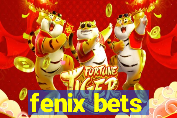 fenix bets