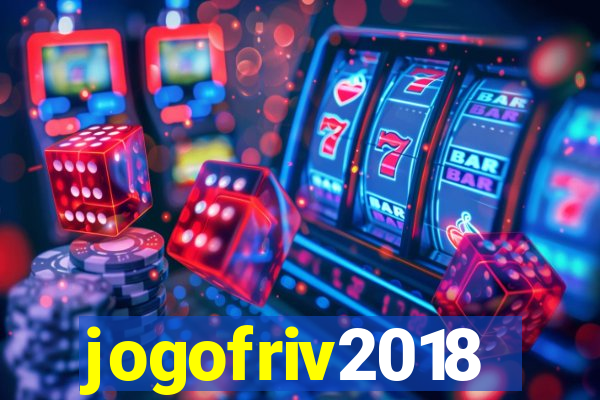 jogofriv2018