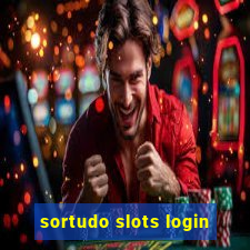 sortudo slots login