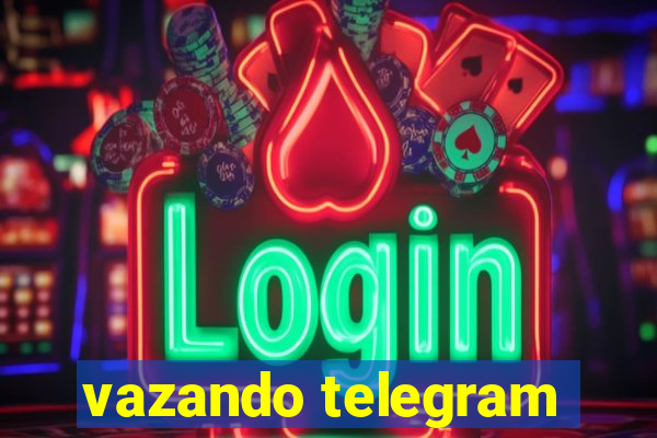 vazando telegram