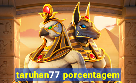 taruhan77 porcentagem