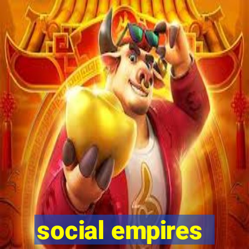 social empires