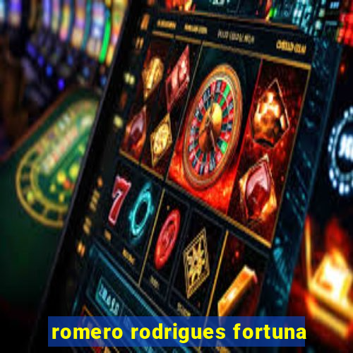 romero rodrigues fortuna