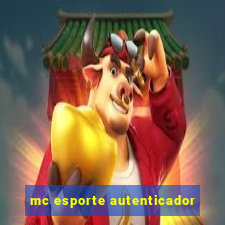 mc esporte autenticador