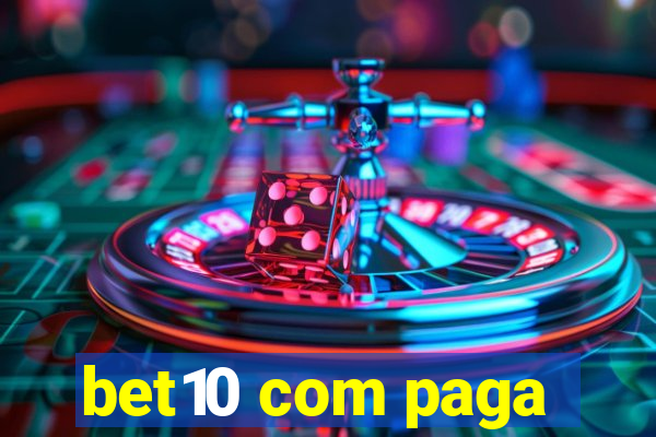 bet10 com paga