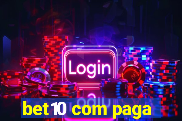 bet10 com paga