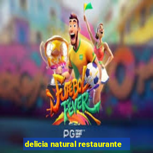 delicia natural restaurante