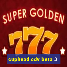 cuphead cdv beta 3