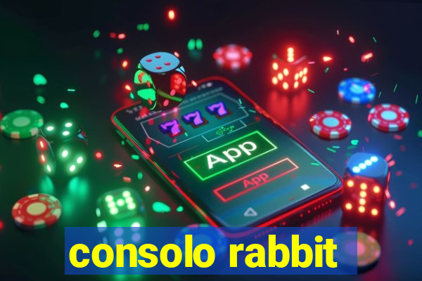 consolo rabbit