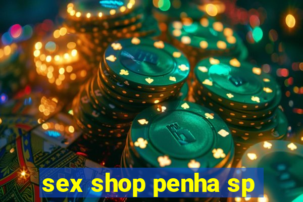 sex shop penha sp