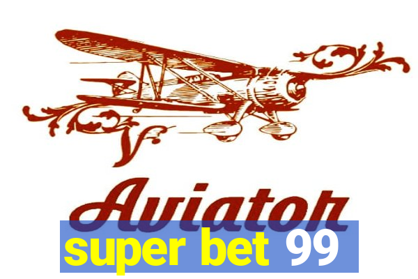 super bet 99