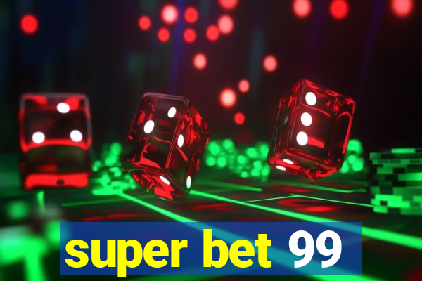 super bet 99