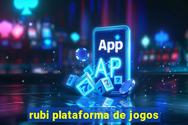 rubi plataforma de jogos