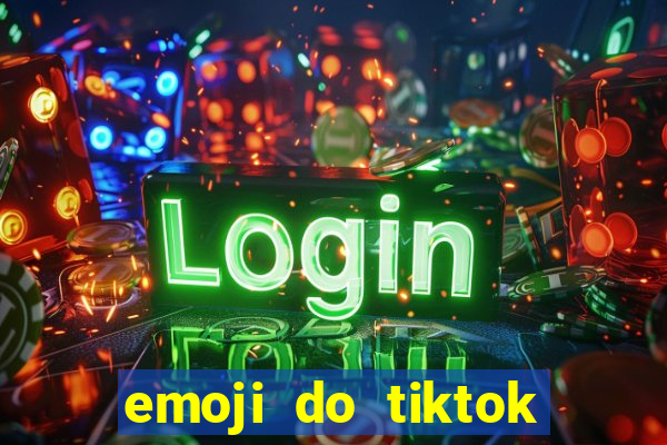 emoji do tiktok para copiar