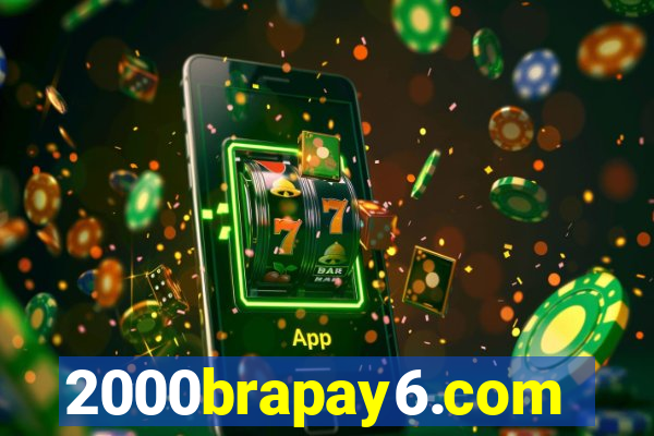 2000brapay6.com