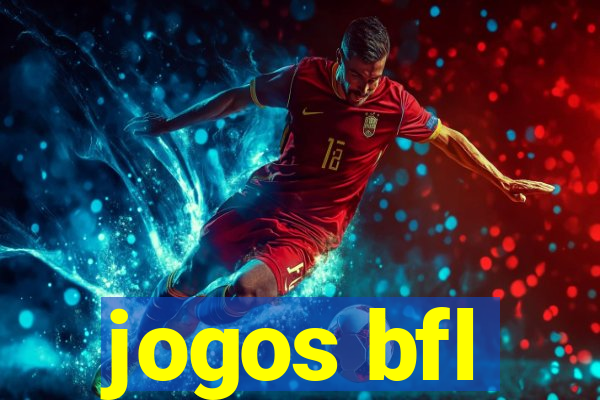 jogos bfl