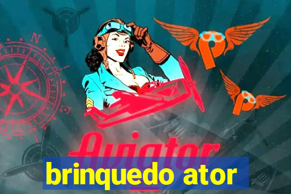 brinquedo ator