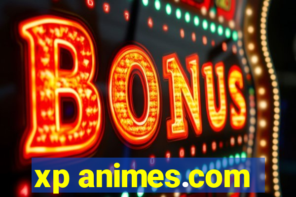 xp animes.com