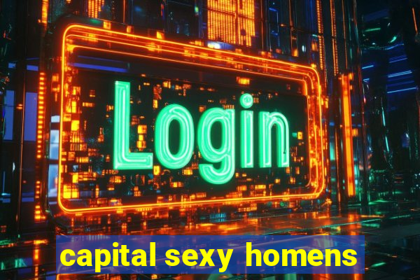 capital sexy homens