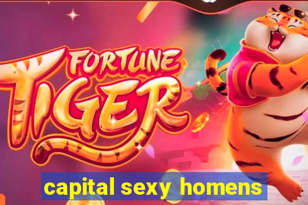 capital sexy homens