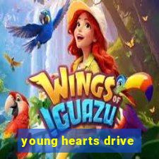 young hearts drive