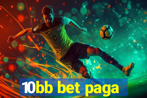 10bb bet paga