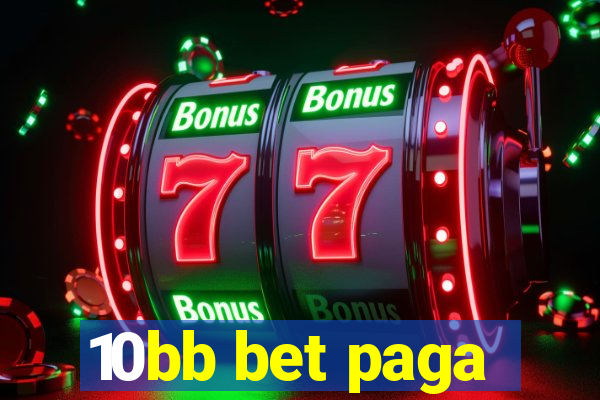 10bb bet paga