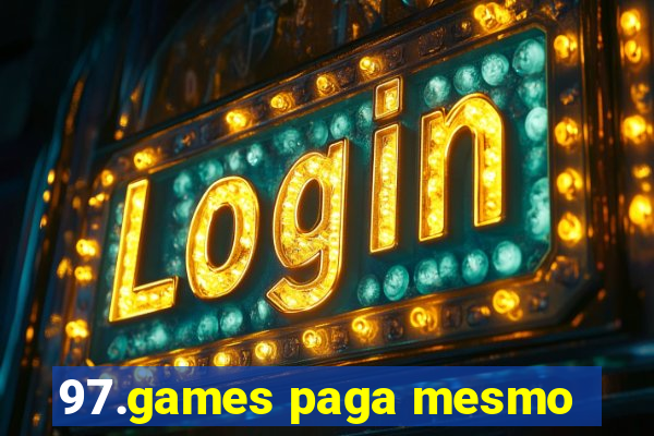 97.games paga mesmo