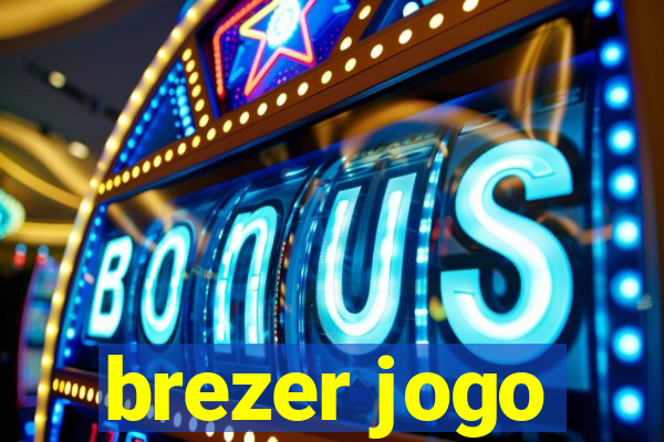 brezer jogo