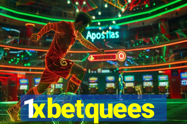 1xbetquees