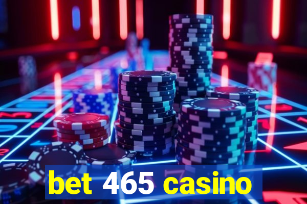 bet 465 casino