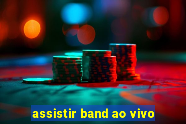 assistir band ao vivo