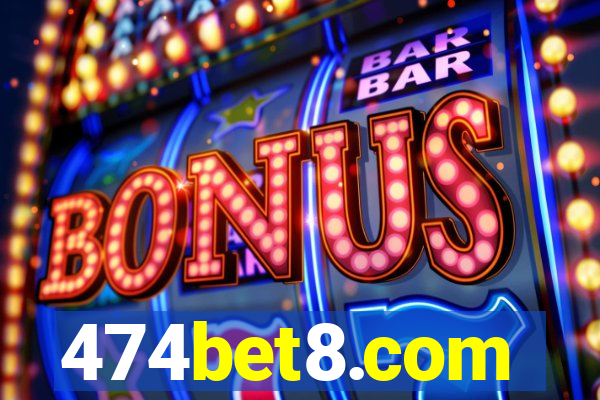 474bet8.com