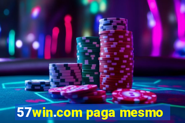 57win.com paga mesmo