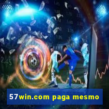 57win.com paga mesmo