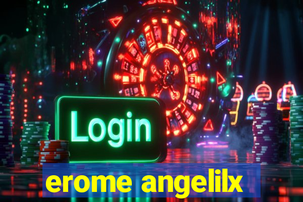 erome angelilx