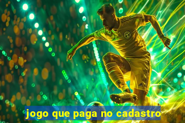 jogo que paga no cadastro