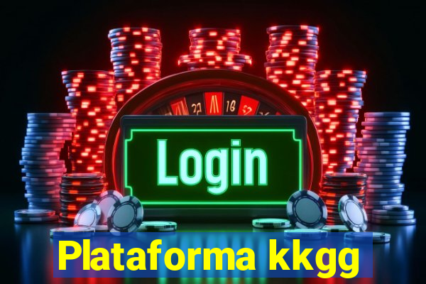 Plataforma kkgg