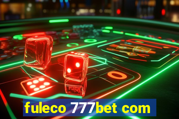 fuleco 777bet com