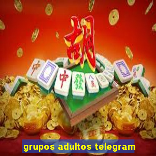 grupos adultos telegram